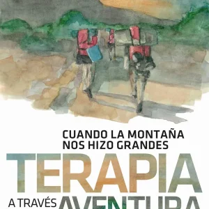 TERAPIA A TRAVES DE LA AVENTURA ROSE, ALEXANDER 2021