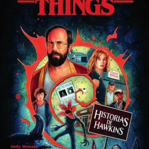 STRANGER THINGS. HISTORIAS DE HAWKINS Houser, Jody 2024