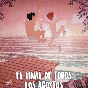 El final de todos los agostos Casas, Alfonso 2023