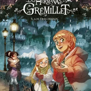 LAS HERMANAS GRÉMILLET 5. LOS TRES DESEOS DI GREGORIO, GIOVANNI 2024