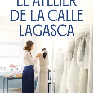 El atelier de la calle Lagasca (Siete agujas de coser 3) Chacón, Lucía 2025