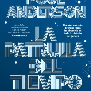 PATRULLA DEL TIEMPO, LA Anderson, Poul 2025