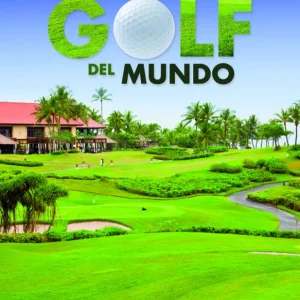LOS MEJORES CAMPOS DE GOLF DEL MUNDO Martín Avila, Pablo 2018