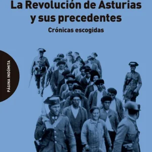 La Revolución de Asturias y sus precedentes CHAVES NOGALES, MANUEL 2025