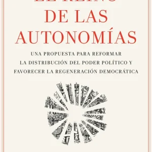 El Reino de las Autonomías Jesús Trillo-Figueroa 2026