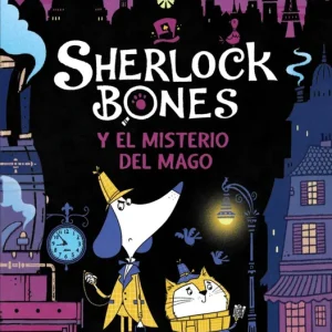 Sherlock Bones y el misterio del mago Tim Collins 2026