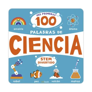 STEM DIVERTIDO - MIS PRIMERAS 100 PALABRAS DE CIENCIA AA.VV. 2023