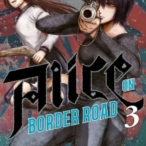 ALICE ON BORDER ROAD 03 ASO, HARO/ KURODA, TAKAYOSHI 2026