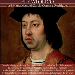 Breve historia de Fernando el Católico García-Osuna Rodríguez, José María Manuel 2013