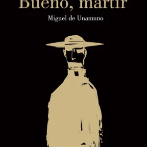 San Manuel bueno, martir Unamuno, Miguel De 2014