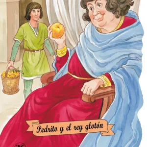 Pedrito y el rey glotón Ruiz, Margarita (ilustrac.) 2008