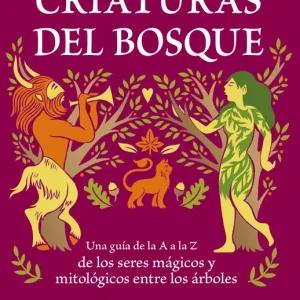 Enciclopedia ilustrada de las criaturas del bosque Jason Lancaster 2026
