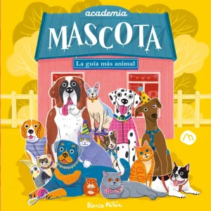 Academia mascota.La guía mas aninal Millán, Blanca 2026