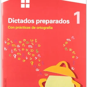 Cuaderno de dictados preparados 1 con practicas de ortografia Varios autores