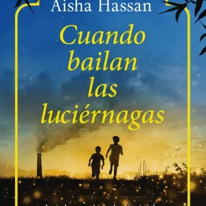 Cuando bailan las luciernagas Hassan, Aisha 2026