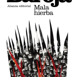 Mala hierba Baroja, Pío 2015