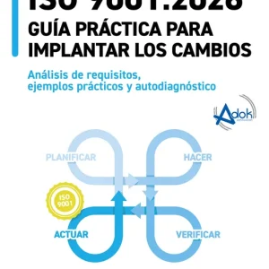 Iso 9001:2026.guia practica para implantar los cambios Samper, Ana 2026