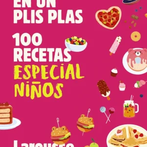 100 recetas especial niños Éditions Larousse 2026