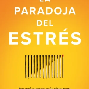 La paradoja del estrés Sharon Horesh Bergquist 2026