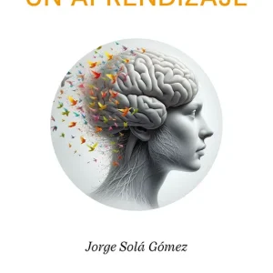 Un aprendizaje Solá Gómez, Jorge 2024