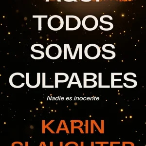Aquí todos somos culpables Karin Slaughter 2026