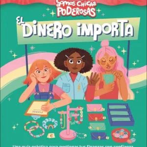 El dinero importa (Somos chicas poderosas) von Tobel, Alexa 2025