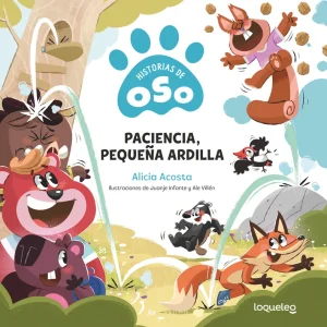 Paciencia, pequeña ardilla Acosta, Alicia 2025