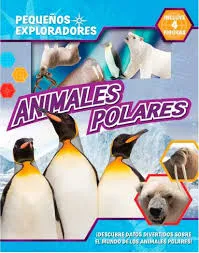 Animales polares (Pequeños Exploradores) AA.VV. 2024