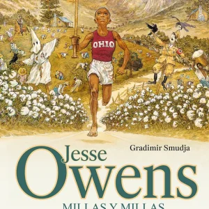 JESSE OWENS. MILLAS Y MILLAS 2026
