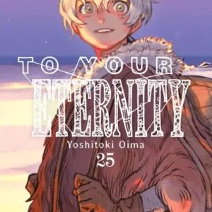 TO YOUR ETERNITY VOL. 25 YOSHITOKI OIMA 2026