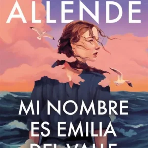 Mi nombre es Emilia del Valle Allende, Isabel 2025
