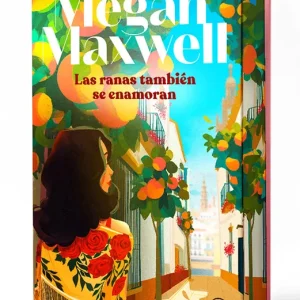 Las ranas también se enamoran. Edición especial. Megan Maxwell 2026