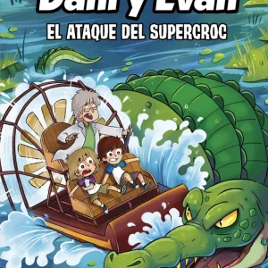 Las aventuras de Dani y Evan 11. El ataque del supercroc Las aventuras de Dani y Evan 2025