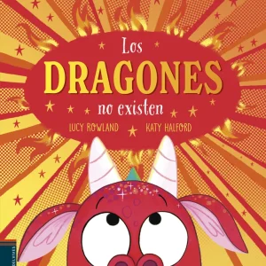 Los dragones no existen Rowland, Lucy 2025