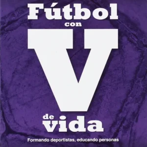 Fútbol con v de vida Sánchez Muñoz, Adolfo 2013