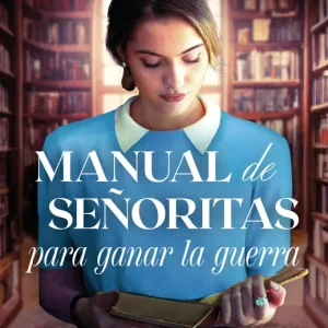 Manual de señoritas para ganar la guerra Annie Lyons 2026