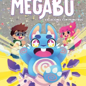 Las aventuras de Megabú 1 - Vacaciones con monstruo Del mazo, Margarita 2025