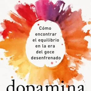 Generación dopamina Anna Lembke 2026