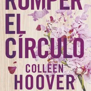 ROMPER EL CIRCULO (IT ENDS WITH US) HOOVER, COLLEEN 2024