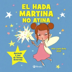 El hada Martina no atina López Ávila, Pilar 2025