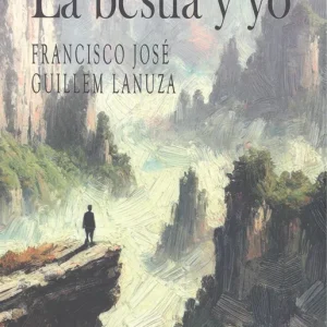 La bestia y yo Guillem Lanuza, Francisco José