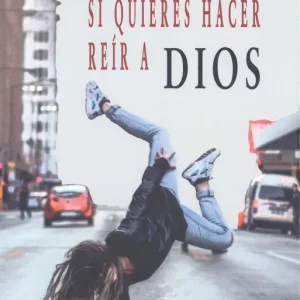 SI QUIERES HACER REÍR A DIOS AVIAL,FUENCISLA 2024