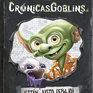 CrónicasGoblins. ¡Están justo debajo! Daniel Bleckmann 2026