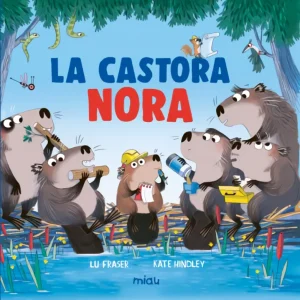 La castora Nora Lu Fraser 2026