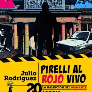 PIRELLI AL ROJO VIVO RODRIGUEZ, JULIO 2026