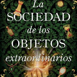 LA SOCIEDAD DE LOS OBJETOS EXTRAORDINARIOS BROWN, GARETH 2026