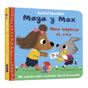 Maya y Max - Max empieza el cole Rosalind Beardshaw 2026