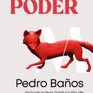 El poder. Un estratega lee a Maquiavelo Baños, Pedro 2025