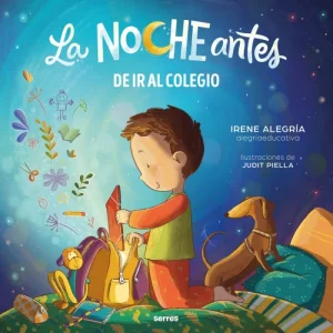 La noche antes - De ir al colegio Alegría (@alegriaeducativa), Irene 2025