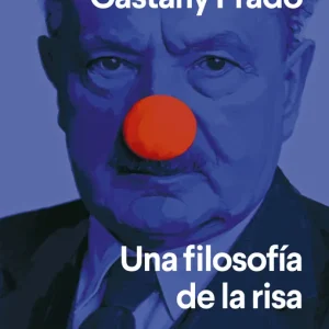 Una filosofía de la risa Bernat Castany Prado 2026